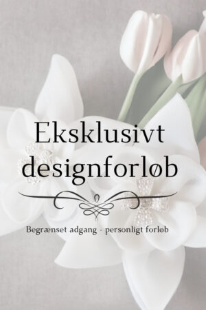 Eksklusivt designforløb
