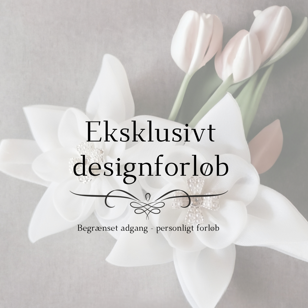 Eksklusivt designforløb